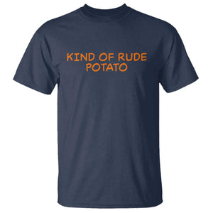 Matching Thanksgiving Couples T Shirt Funny Kind Of Rude Potato Fall Couple TS10 Navy Print Your Wear