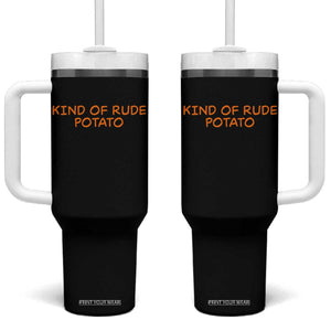 Matching Thanksgiving Couples Tumbler With Handle Funny Kind Of Rude Potato Fall Couple TS10 One Size: 40 oz Black Print Your Wear