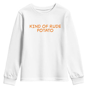 Matching Thanksgiving Couples Youth Sweatshirt Funny Kind Of Rude Potato Fall Couple TS10 White Print Your Wear