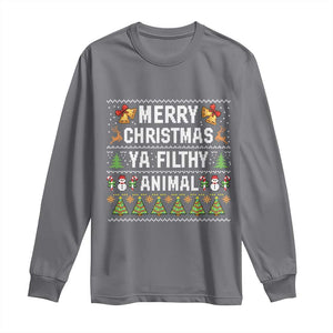 Merry Christmas Ya Filthy Animal Long Sleeve Shirt Ugly Xmas Movie Alone Pajama TS10 Charcoal Print Your Wear