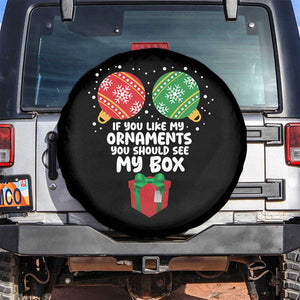 Funny Dirty Christmas Spare Tire Cover If You Like My Ornaments Rude Adult Humor Xmas PJs TS10 No hole Black Print Your Wear