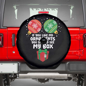 Funny Dirty Christmas Spare Tire Cover If You Like My Ornaments Rude Adult Humor Xmas PJs TS10 Black Print Your Wear
