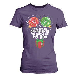 Funny Dirty Christmas T Shirt For Women If You Like My Ornaments Rude Adult Humor Xmas PJs TS10 Purple Print Your Wear