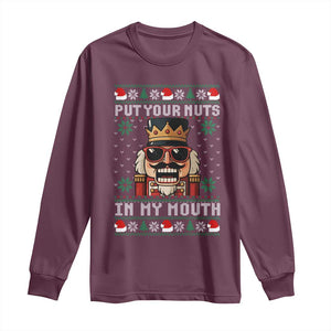 Inappropriate Christmas Long Sleeve Shirt Funny Put Your Nuts in My Mouth Dirty Holiday TS10 Maroon Print Your Wear