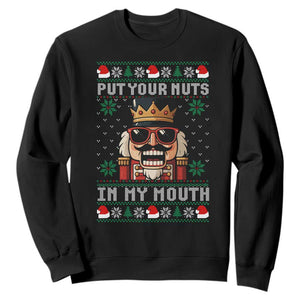 Inappropriate Christmas Sweatshirt Funny Put Your Nuts in My Mouth Dirty Holiday TS10 Black Print Your Wear
