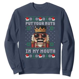 Inappropriate Christmas Sweatshirt Funny Put Your Nuts in My Mouth Dirty Holiday TS10 Navy Print Your Wear