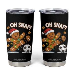 Oh Snap Gingerbreadman Christmas Soccer Tumbler Cup TS10 Black Print Your Wear