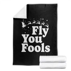 Funny Christmas Throw Blanket Fly You Fools Fantasy Movie Santa Sleigh Reindeer TS10 Black Print Your Wear