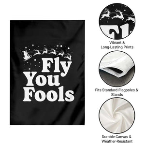 Funny Christmas Garden Flag Fly You Fools Fantasy Movie Santa Sleigh Reindeer TS10 Print Your Wear