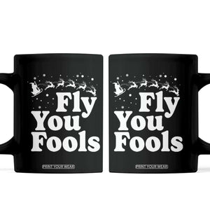 Funny Christmas Coffee Mug Fly You Fools Fantasy Movie Santa Sleigh Reindeer TS10 Black Print Your Wear