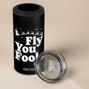 Funny Christmas 4 in 1 Can Cooler Tumbler Fly You Fools Fantasy Movie Santa Sleigh Reindeer TS10 Print Your Wear