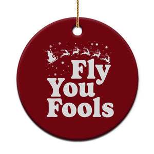 Funny Christmas Ceramic Ornament Fly You Fools Fantasy Movie Santa Sleigh Reindeer TS10 1pc Red Print Your Wear