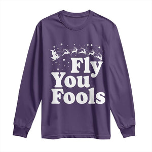 Funny Christmas Long Sleeve Shirt Fly You Fools Fantasy Movie Santa Sleigh Reindeer TS10 Purple Print Your Wear