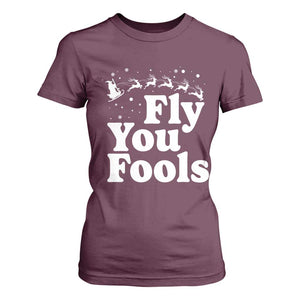 Funny Christmas T Shirt For Women Fly You Fools Fantasy Movie Santa Sleigh Reindeer TS10 Maroon Print Your Wear