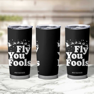 Funny Christmas Tumbler Cup Fly You Fools Fantasy Movie Santa Sleigh Reindeer TS10 Print Your Wear