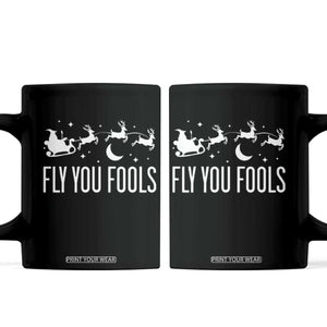 Funny Christmas Fly You Fools Coffee Mug Fantasy Movie Fellowship Santa Sleigh Reindeer TS10 Black Print Your Wear
