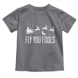Funny Christmas Fly You Fools Toddler T Shirt Fantasy Movie Fellowship Santa Sleigh Reindeer TS10 Charcoal Print Your Wear