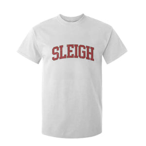 Sleigh Christmas T Shirt For Kid Funny Women Retro Merry Xmas Family Holiday TS10 White Print Your Wear