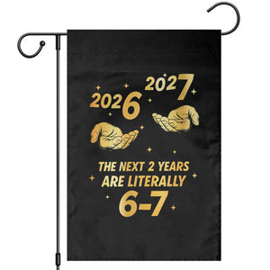 Funny 67 New Years Eve Garden Flag Six Seven Boys Kids NYE Party 6 7 Meme TS10 Black Print Your Wear
