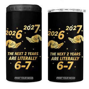 Funny 67 New Years Eve 4 in 1 Can Cooler Tumbler Six Seven Boys Kids NYE Party 6 7 Meme TS10 One Size: 16 oz Black Print Your Wear