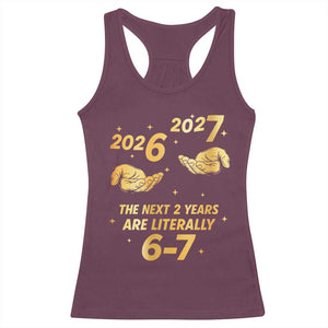 Funny 67 New Years Eve Racerback Tank Top Six Seven Boys Kids NYE Party 6 7 Meme TS10 Maroon Print Your Wear