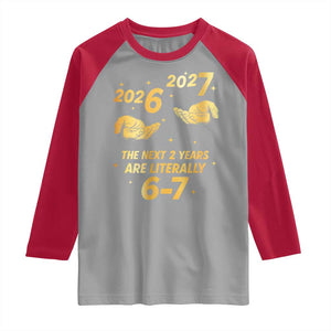 Funny 67 New Years Eve Raglan Shirt Six Seven Boys Kids NYE Party 6 7 Meme TS10 Sport Gray Red Print Your Wear