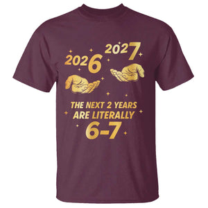 Funny 67 New Years Eve T Shirt Six Seven Boys Kids NYE Party 6 7 Meme TS10 Maroon Print Your Wear