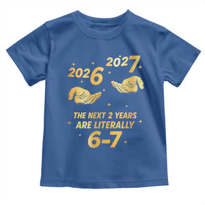 Funny 67 New Years Eve Toddler T Shirt Six Seven Boys Kids NYE Party 6 7 Meme TS10 Royal Blue Print Your Wear