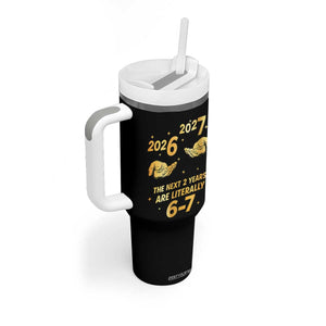Funny 67 New Years Eve Tumbler With Handle Six Seven Boys Kids NYE Party 6 7 Meme TS10 Print Your Wear
