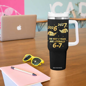 Funny 67 New Years Eve Tumbler With Handle Six Seven Boys Kids NYE Party 6 7 Meme TS10 Print Your Wear