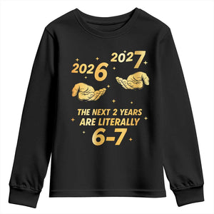 Funny 67 New Years Eve Youth Sweatshirt Six Seven Boys Kids NYE Party 6 7 Meme TS10 Black Print Your Wear