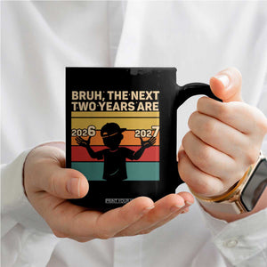 Bruh 67 New Years Eve Party Coffee Mug Six Seven Boys 67 Meme 6 7 Numbers TS10 Print Your Wear