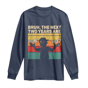 Bruh 67 New Years Eve Party Long Sleeve Shirt Six Seven Boys 67 Meme 6 7 Numbers TS10 Navy Print Your Wear