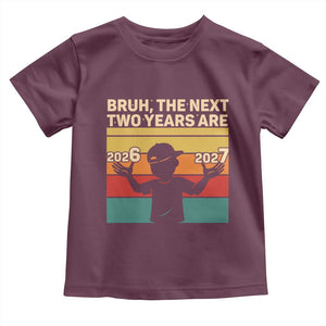Bruh 67 New Years Eve Party Toddler T Shirt Six Seven Boys 67 Meme 6 7 Numbers TS10 Maroon Print Your Wear