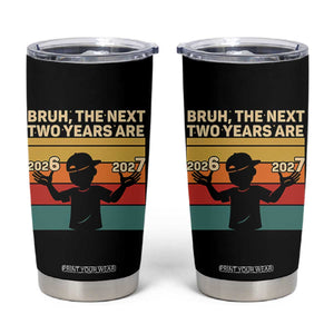 Bruh 67 New Years Eve Party Tumbler Cup Six Seven Boys 67 Meme 6 7 Numbers TS10 Black Print Your Wear