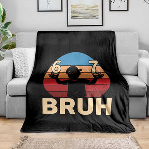 Bruh 67 Meme Throw Blanket Funny Six Seven Meme 6 7 Numbers Kid Gen Alpha TS10 Print Your Wear