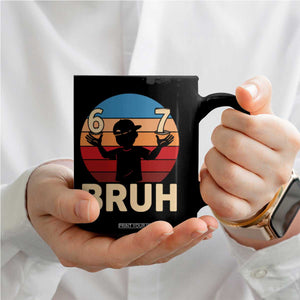 Bruh 67 Meme Coffee Mug Funny Six Seven Meme 6 7 Numbers Kid Gen Alpha TS10 Print Your Wear