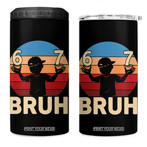 Bruh 67 Meme 4 in 1 Can Cooler Tumbler Funny Six Seven Meme 6 7 Numbers Kid Gen Alpha TS10 One Size: 16 oz Black Print Your Wear