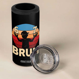 Bruh 67 Meme 4 in 1 Can Cooler Tumbler Funny Six Seven Meme 6 7 Numbers Kid Gen Alpha TS10 Print Your Wear