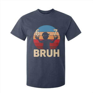 Bruh 67 Meme T Shirt For Kid Funny Six Seven Meme 6 7 Numbers Kid Gen Alpha TS10 Navy Print Your Wear