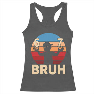 Bruh 67 Meme Racerback Tank Top Funny Six Seven Meme 6 7 Numbers Kid Gen Alpha TS10 Dark Heather Print Your Wear