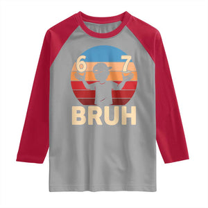 Bruh 67 Meme Raglan Shirt Funny Six Seven Meme 6 7 Numbers Kid Gen Alpha TS10 Sport Gray Red Print Your Wear