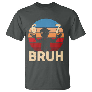 Bruh 67 Meme T Shirt Funny Six Seven Meme 6 7 Numbers Kid Gen Alpha TS10 Dark Heather Print Your Wear