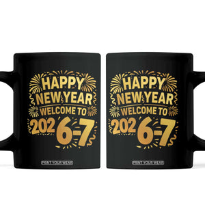 67 New Years Eve Coffee Mug Funny Six Seven 2026 Meme 6 7 Numbers Kid Gen Alpha TS10 Black Print Your Wear