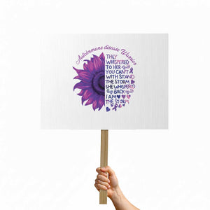 Autoimmune Disease Awereness Protest Sign I Am The Storm Purple Ribbon TS10 Horizontal 18" × 24" White Print Your Wear