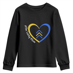 Down Syndrome Mom Youth Sweatshirt Love Heart Three Arrows Lucky Mama T21 321 TS10 Black Print Your Wear