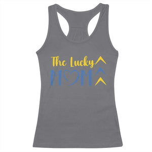 Down Syndrome Mom Racerback Tank Top Three Arrows The Lucky Mama T21 321 TS10 Charcoal Print Your Wear