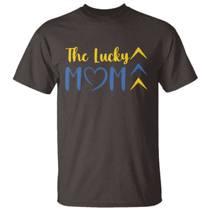 Down Syndrome Mom T Shirt Three Arrows The Lucky Mama T21 321 TS10 Dark Chocolate Print Your Wear