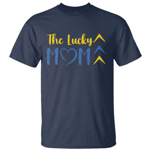 Down Syndrome Mom T Shirt Three Arrows The Lucky Mama T21 321 TS10 Navy Print Your Wear