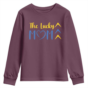 Down Syndrome Mom Youth Sweatshirt Three Arrows The Lucky Mama T21 321 TS10 Maroon Print Your Wear